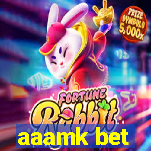 aaamk bet